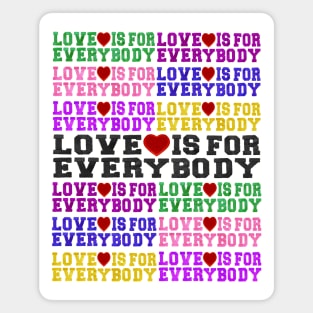 Love Is For Everybody Magnet